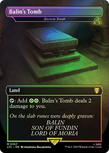 FOIL BORDERLESS Balin's Tomb (Ancient Tomb) ~ Commander: The Lord of the Rings