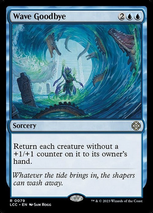 Wave Goodbye ~ Commander: The Lost Caverns of Ixalan [ NM ] [ MTG ]