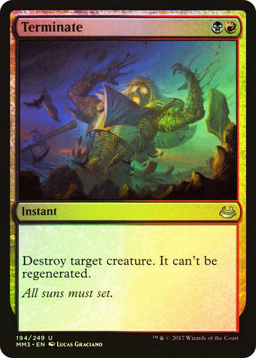 FOIL Terminate ~ Modern Masters 2017 [ NM ] [ Magic MTG ]