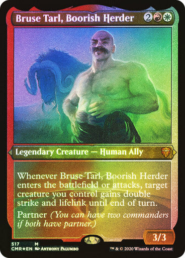 FOIL ETCHED Bruse Tarl, Boorish Herder ~ Commander Legends 1 [ NM ] [ MTG ]