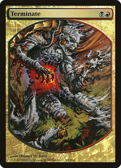 Terminate ~ Player Rewards Promos [ EX ]  [ Magic MTG ]