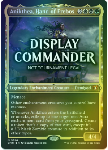 FOIL DISPLAY THICK Anikthea, Hand of Erebos ~ NOT Tournament Legal ~ MTG