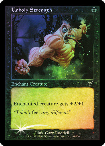 FOIL Unholy Strength ~ Seventh Edition [ EX ] [ Magic MTG ]