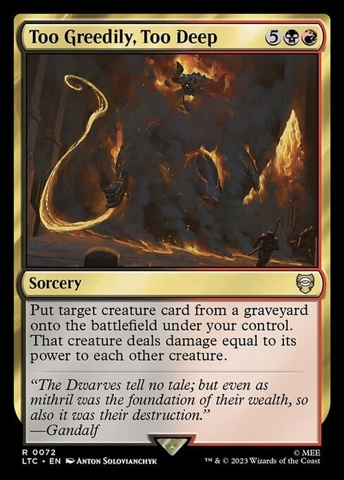 Too Greedily, Too Deep ~ Commander: Lord of the Rings [ NM ] [ Magic MTG ]