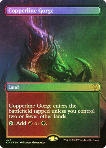 FOIL BORDERLESS Copperline Gorge ~ Phyrexia: All Will Be One [ NM ] [ MTG ]