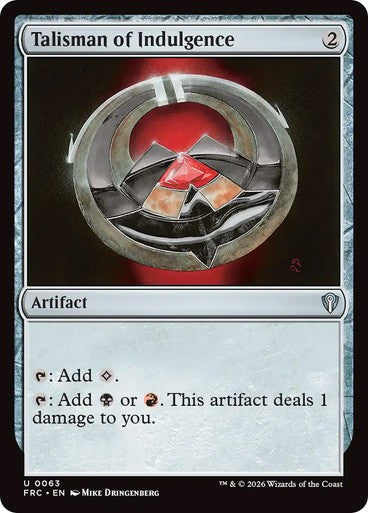Talisman of Indulgence ~ Commander: Reality Fracture [ NM ] [ Magic MTG ]