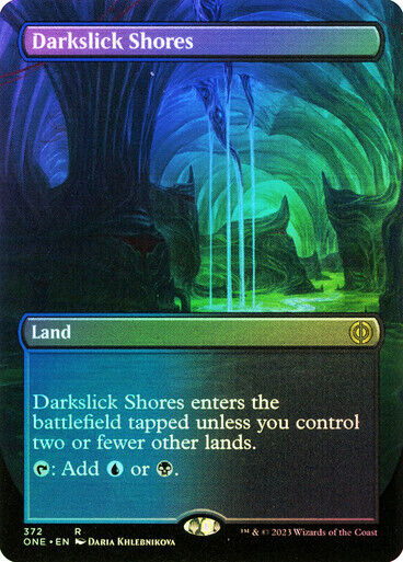FOIL BORDERLESS Darkslick Shores ~ Phyrexia: All Will Be One [ NM ] [ MTG ] - London Magic Traders Limited